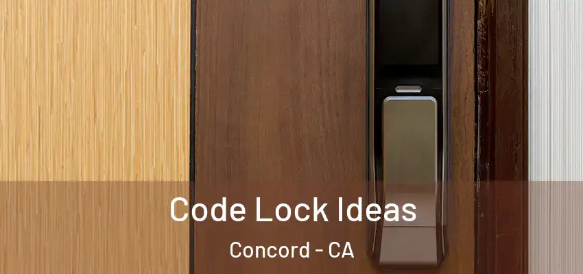  Code Lock Ideas Concord - CA