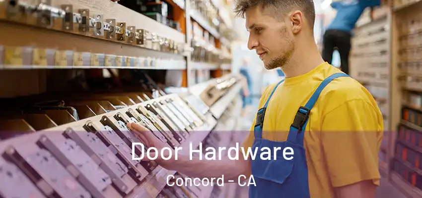  Door Hardware Concord - CA