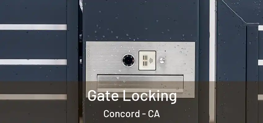  Gate Locking Concord - CA
